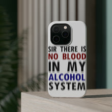 DistinctInk ToughCase for Apple iPhone, Compatible with MagSafe Charging - Sir There is Blood in My Alcohol System