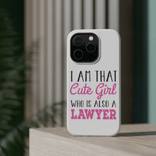 DistinctInk ToughCase for Apple iPhone, Compatible with MagSafe Charging - I Am That Cute Girl Who Is Also a Lawyer