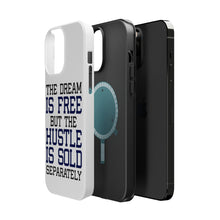 DistinctInk ToughCase for Apple iPhone, Compatible with MagSafe Charging - The Dream is Free Hustle Sold Separately