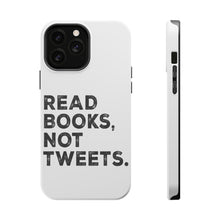 DistinctInk ToughCase for Apple iPhone, Compatible with MagSafe Charging - Read Books, Not Tweets