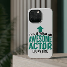 DistinctInk ToughCase for Apple iPhone, Compatible with MagSafe Charging - This Is What An Awesome Actor Looks Like