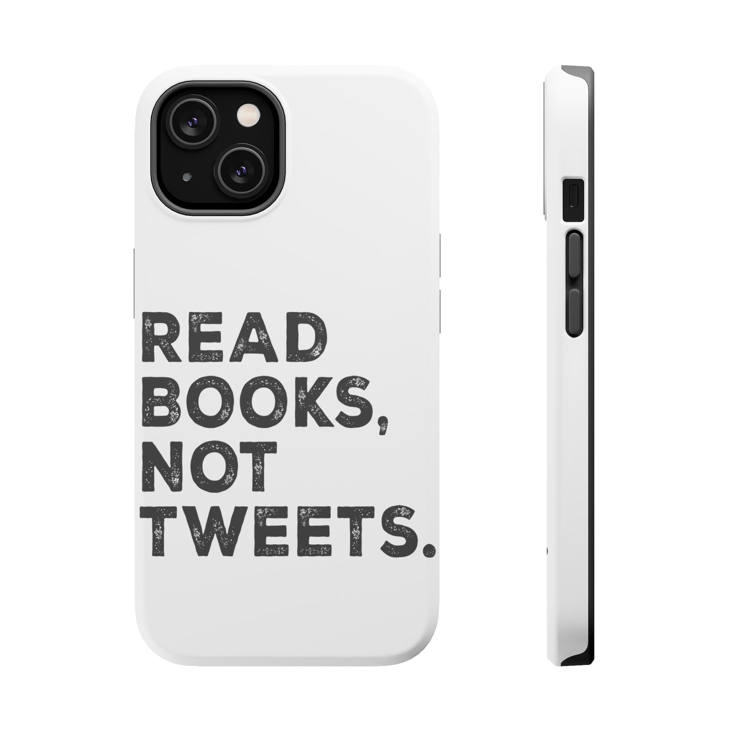 DistinctInk ToughCase for Apple iPhone, Compatible with MagSafe Charging - Read Books, Not Tweets