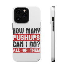 DistinctInk ToughCase for Apple iPhone, Compatible with MagSafe Charging - How Many Pushups? All of Them