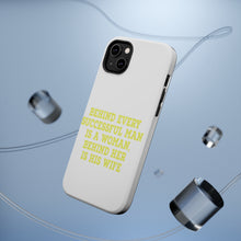 DistinctInk ToughCase for Apple iPhone, Compatible with MagSafe Charging - Behind Every Successful Man is a Woman