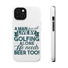 DistinctInk ToughCase for Apple iPhone, Compatible with MagSafe Charging - Live By Golfing Alone Need Beer Too