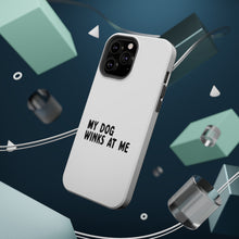 DistinctInk ToughCase for Apple iPhone, Compatible with MagSafe Charging - Tell Me It's Just a Dog - You're an Idiot