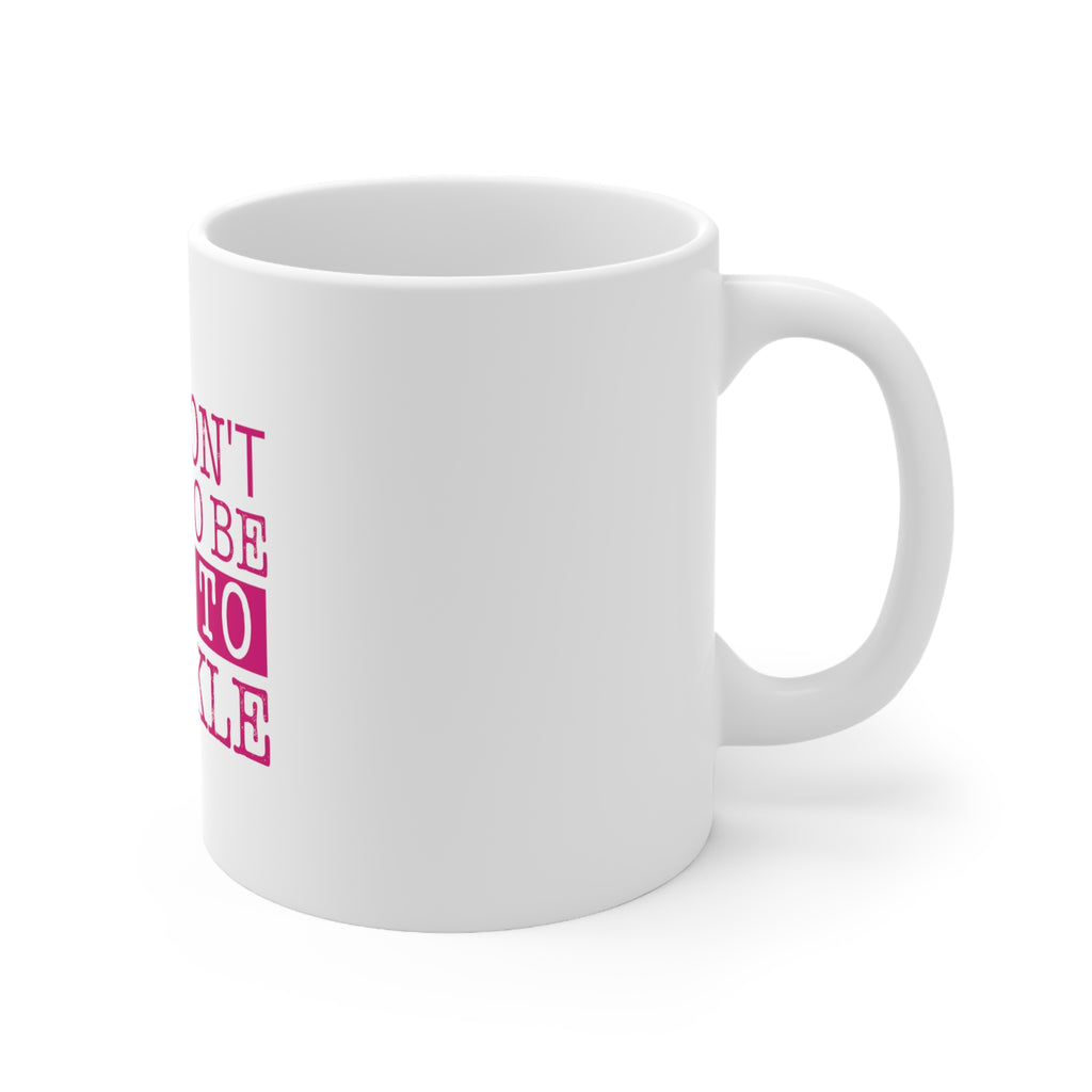 Glossy White Coffee / Tea Mug - You Don't Have to be Rich to Sparkle, view 3