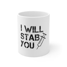 DistinctInk Glossy White Coffee / Tea Mug - I Will Stab You Nurse Needle