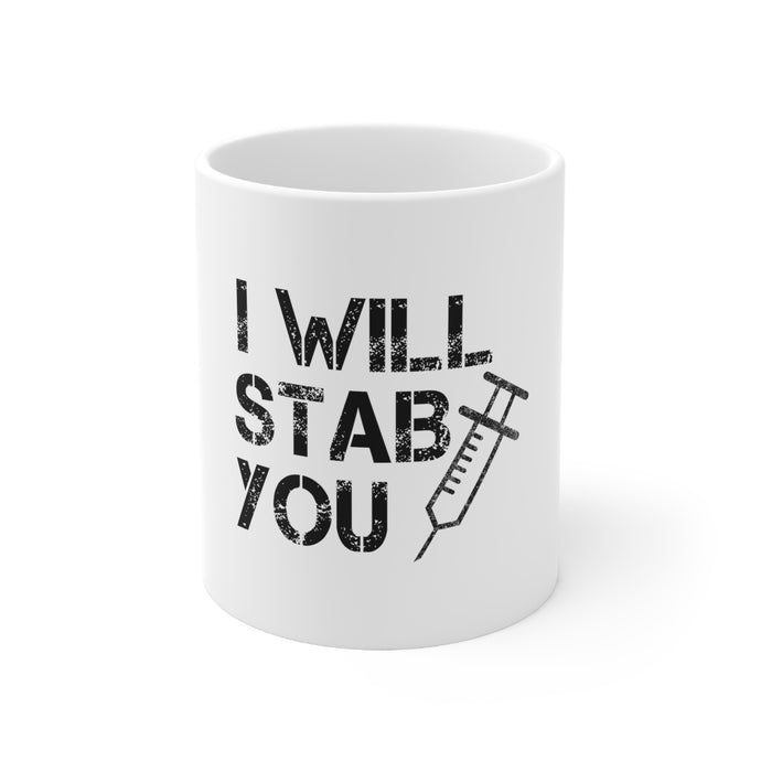 DistinctInk Glossy White Coffee / Tea Mug - I Will Stab You Nurse Needle