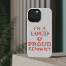 DistinctInk ToughCase for Apple iPhone, Compatible with MagSafe Charging - I'm a Loud & Proud Feminist