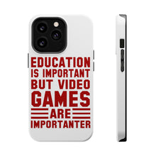 DistinctInk ToughCase for Apple iPhone, Compatible with MagSafe Charging - Education is Important Video Games Importanter