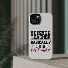 DistinctInk ToughCase for Apple iPhone, Compatible with MagSafe Charging - Science Teacher Basically I'm a Wizard
