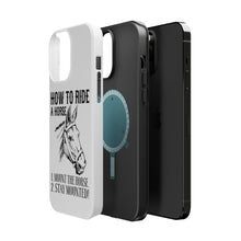 DistinctInk ToughCase for Apple iPhone, Compatible with MagSafe Charging - How To Ride a Horse - Stay Mounted
