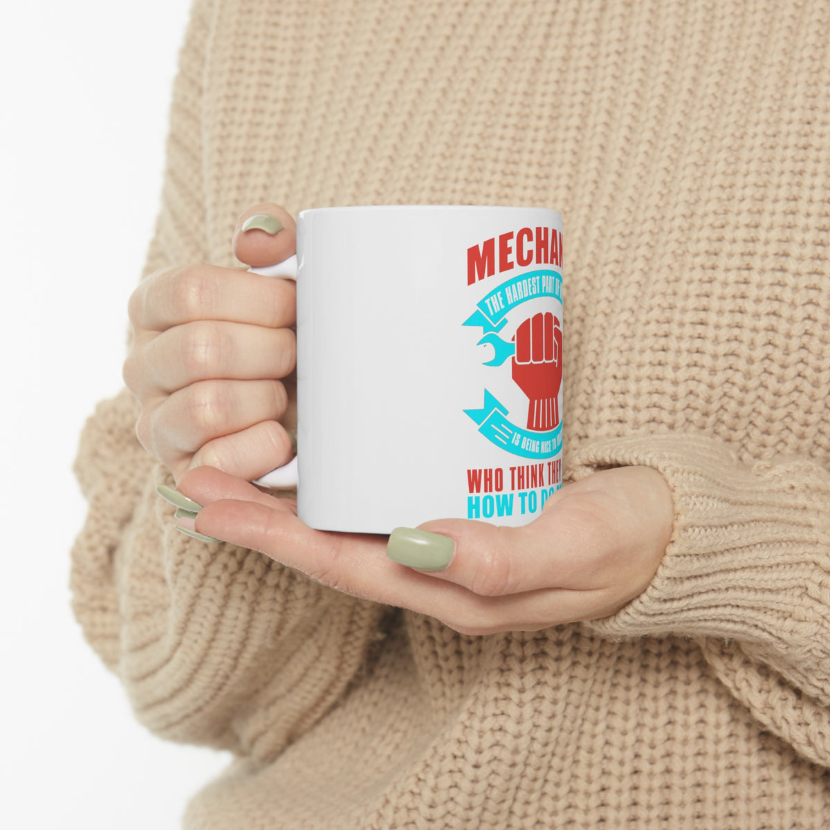 Glossy White Coffee / Tea Mug - Mechanic Being Nice to Idiots, view 10