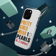 DistinctInk ToughCase for Apple iPhone, Compatible with MagSafe Charging - Pretty Girls Wear 10 Pearls 2 Rubies