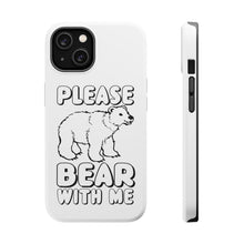DistinctInk ToughCase for Apple iPhone, Compatible with MagSafe Charging - Please BEAR With Me