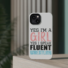 DistinctInk ToughCase for Apple iPhone, Compatible with MagSafe Charging - Yes I'm a Girl Yes I Speak Fluent Wrestling