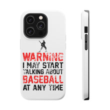 DistinctInk ToughCase for Apple iPhone, Compatible with MagSafe Charging - Warning May Start Talking Baseball