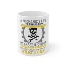 DistinctInk Glossy White Coffee / Tea Mug - Mechanic's Life Pain Is Real Pride Respect