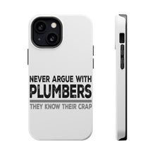 DistinctInk ToughCase for Apple iPhone, Compatible with MagSafe Charging - Never Argue with Plumbers - Know Their Crap