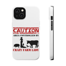 DistinctInk ToughCase for Apple iPhone, Compatible with MagSafe Charging - Area Controlled By Crazy Farm Lady