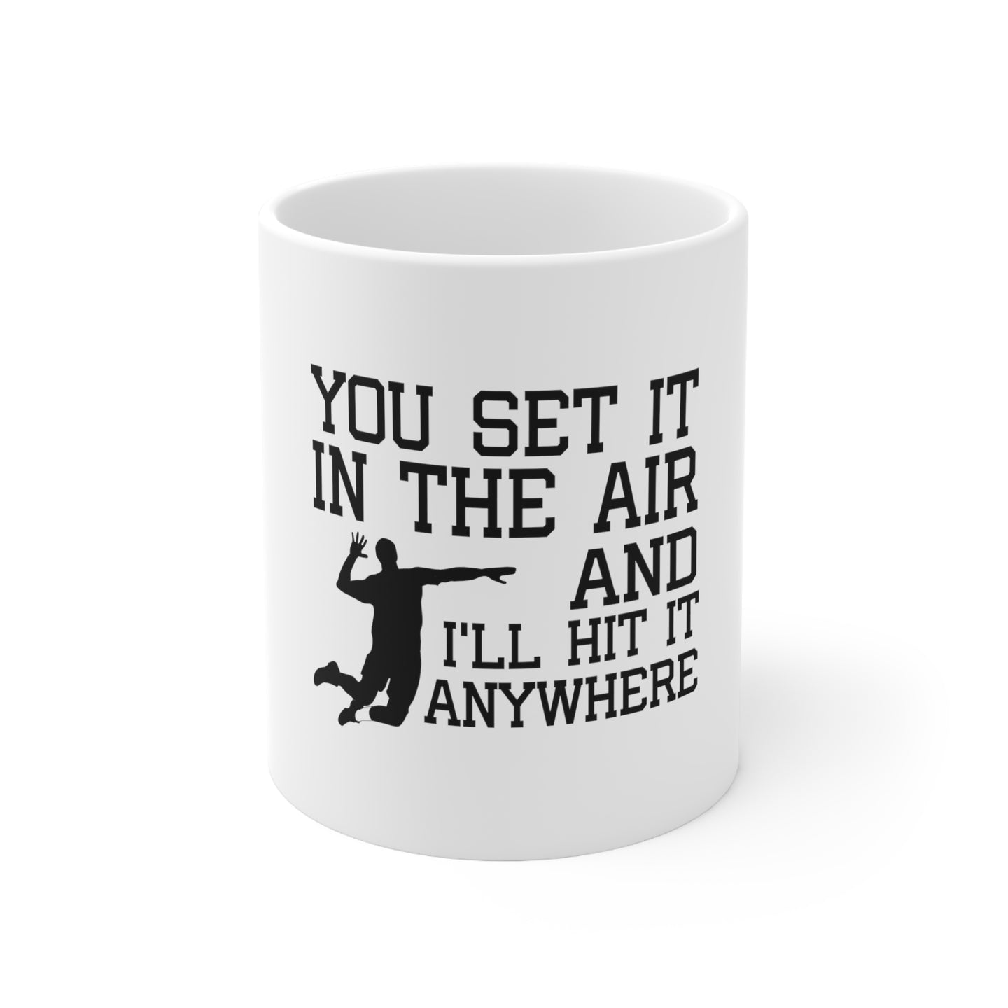 DistinctInk Glossy White Coffee / Tea Mug - You Set It IN The Air And I'll Hit It Anywhere