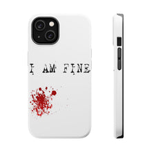 DistinctInk ToughCase for Apple iPhone, Compatible with MagSafe Charging - I Am Fine - Blood Splatter
