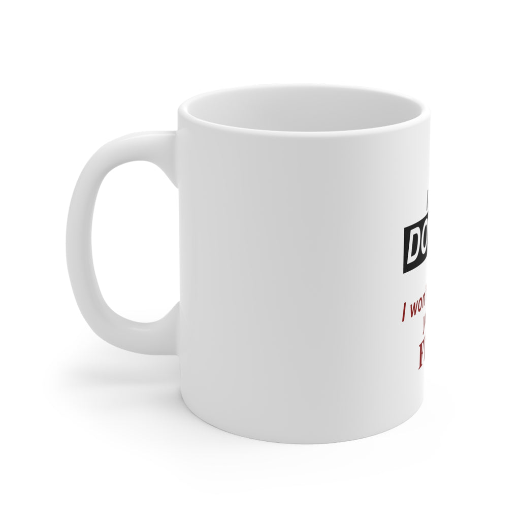 Glossy White Coffee / Tea Mug - Yes I Am a Doctor Won't Diagnose for Free, view 2