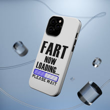 DistinctInk ToughCase for Apple iPhone, Compatible with MagSafe Charging - Fart Now Loading - Please Wait