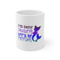 Glossy White Coffee / Tea Mug - I'm Done Adulting Let's Be Mermaids