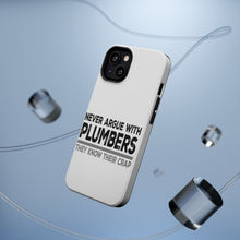 DistinctInk ToughCase for Apple iPhone, Compatible with MagSafe Charging - Never Argue with Plumbers - Know Their Crap