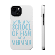DistinctInk ToughCase for Apple iPhone, Compatible with MagSafe Charging - In a School of Fish Be a Mermaid