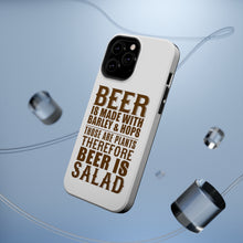 DistinctInk ToughCase for Apple iPhone, Compatible with MagSafe Charging - Beer Is Barley & Hops Beer is Salad