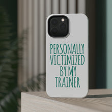 DistinctInk ToughCase for Apple iPhone, Compatible with MagSafe Charging - Personally Victimized by My Trainer