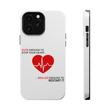 DistinctInk ToughCase for Apple iPhone, Compatible with MagSafe Charging - Cute Enough To Stop Your Heart Skilled Restart