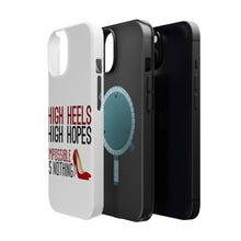DistinctInk ToughCase for Apple iPhone, Compatible with MagSafe Charging - High Heels High Hopes Impossible Is Nothing