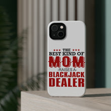 DistinctInk ToughCase for Apple iPhone, Compatible with MagSafe Charging - Best Mom Raises a Blackjack Dealer