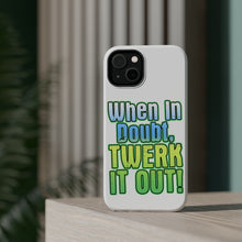 DistinctInk ToughCase for Apple iPhone, Compatible with MagSafe Charging - When in Doubt Twerk it Out