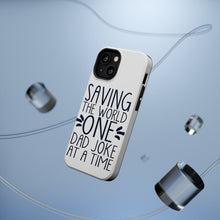 DistinctInk ToughCase for Apple iPhone, Compatible with MagSafe Charging - Saving the World One Dad Joke at a Time
