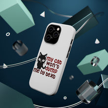DistinctInk ToughCase for Apple iPhone, Compatible with MagSafe Charging - My Cat Won't Dump Me By Text