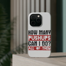 DistinctInk ToughCase for Apple iPhone, Compatible with MagSafe Charging - How Many Pushups? All of Them