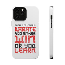 DistinctInk ToughCase for Apple iPhone, Compatible with MagSafe Charging - No Losing in Karate - Win Or Learn