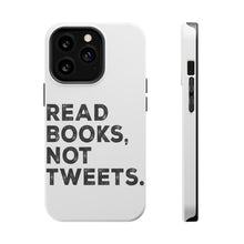 DistinctInk ToughCase for Apple iPhone, Compatible with MagSafe Charging - Read Books, Not Tweets