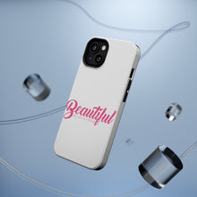 DistinctInk ToughCase for Apple iPhone, Compatible with MagSafe Charging - Beautiful Don't Ask for Attention
