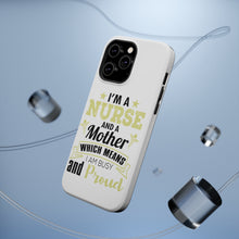 DistinctInk ToughCase for Apple iPhone, Compatible with MagSafe Charging - Nurse and a Mother - Busy and Proud