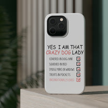 DistinctInk ToughCase for Apple iPhone, Compatible with MagSafe Charging - Yes, I Am That Crazy Dog Lady