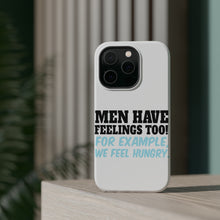 DistinctInk ToughCase for Apple iPhone, Compatible with MagSafe Charging - Men Have Feelings Too - Hunger