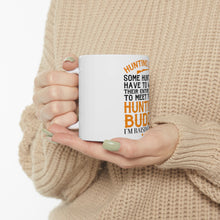 DistinctInk Glossy White Coffee / Tea Mug - Hunting Dad - Raising My Hunting Buddy
