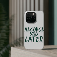 DistinctInk ToughCase for Apple iPhone, Compatible with MagSafe Charging - Alcohol You Later