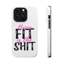 DistinctInk ToughCase for Apple iPhone, Compatible with MagSafe Charging - Being Fit is the $hit